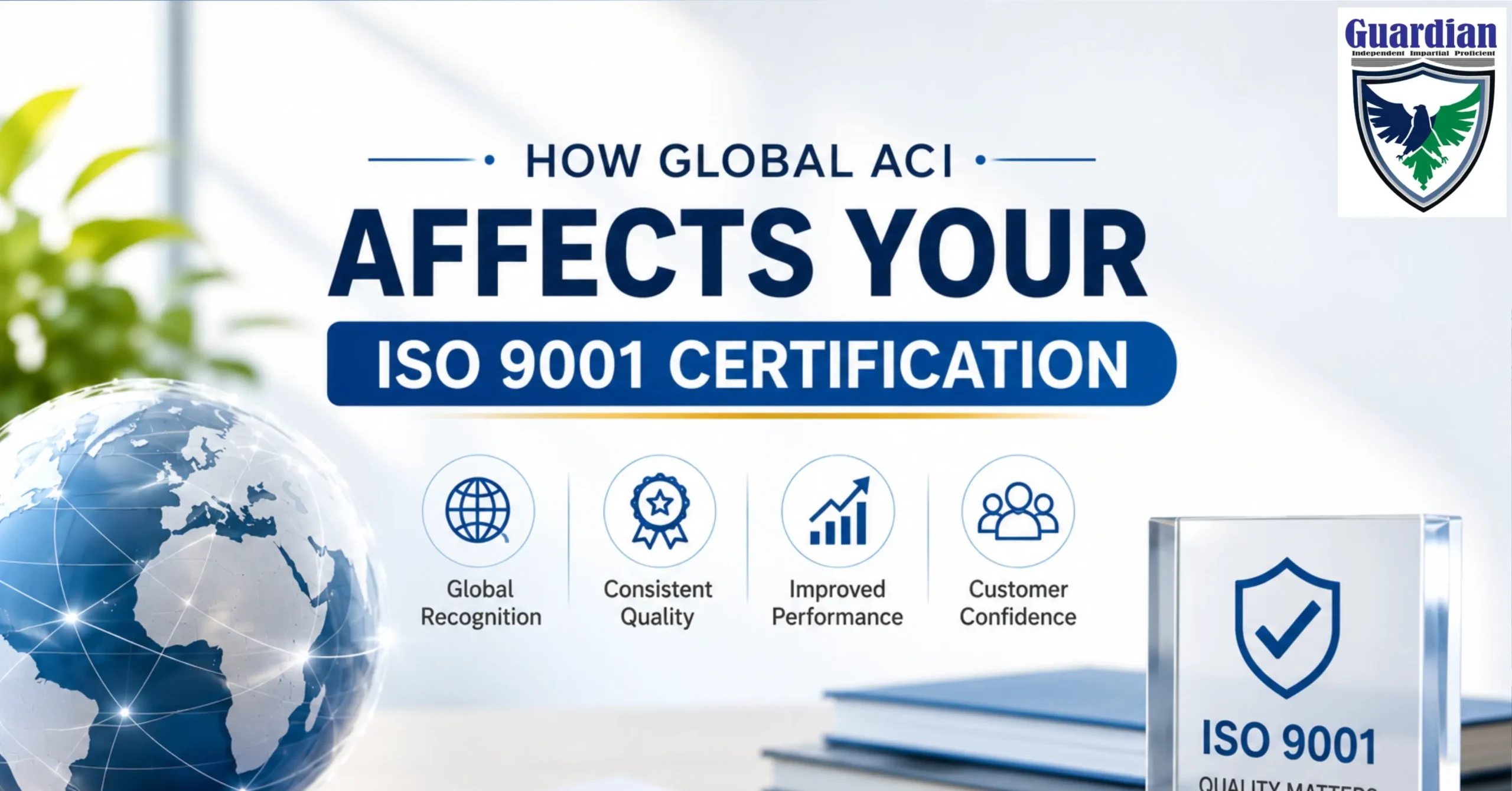 How Global ACI affects ISO 9001 certification