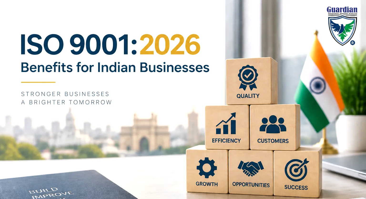 ISO 9001:2026 benefits for Indian businesses with quality management, process improvement, customer confidence, and business growth concept